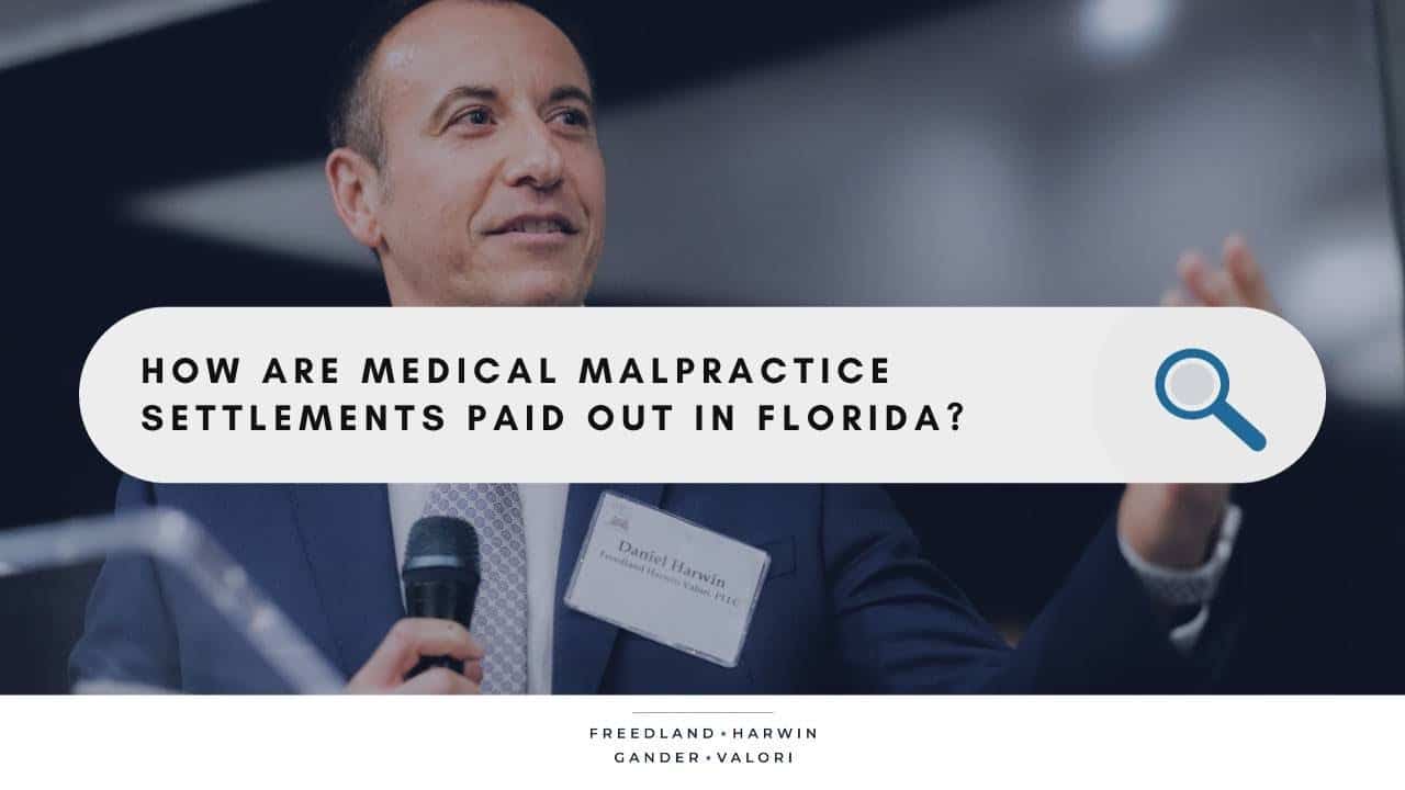 How are medical malpractice settlements paid out in Florida?
