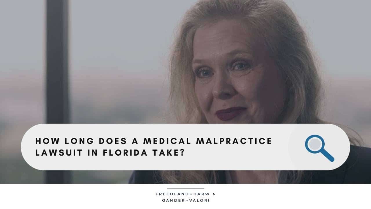 How long does a medical malpractice lawsuit in Florida take?